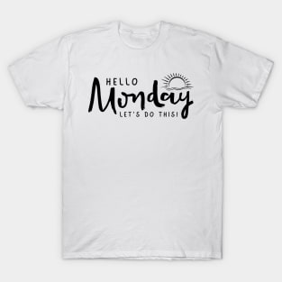 Monday Motivation T-Shirt